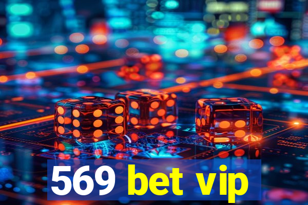 569 bet vip